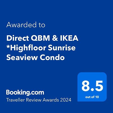 באייאן לפאס Direct Qbm & Ikea *Highfloor Sunrise Seaview Condo מראה חיצוני תמונה